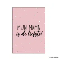 Wenskaart - Mijn mama is de liefste