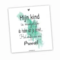Wijn etiket - Mijn kind is de reden