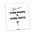 Wijn etiket - You are wine-mazing