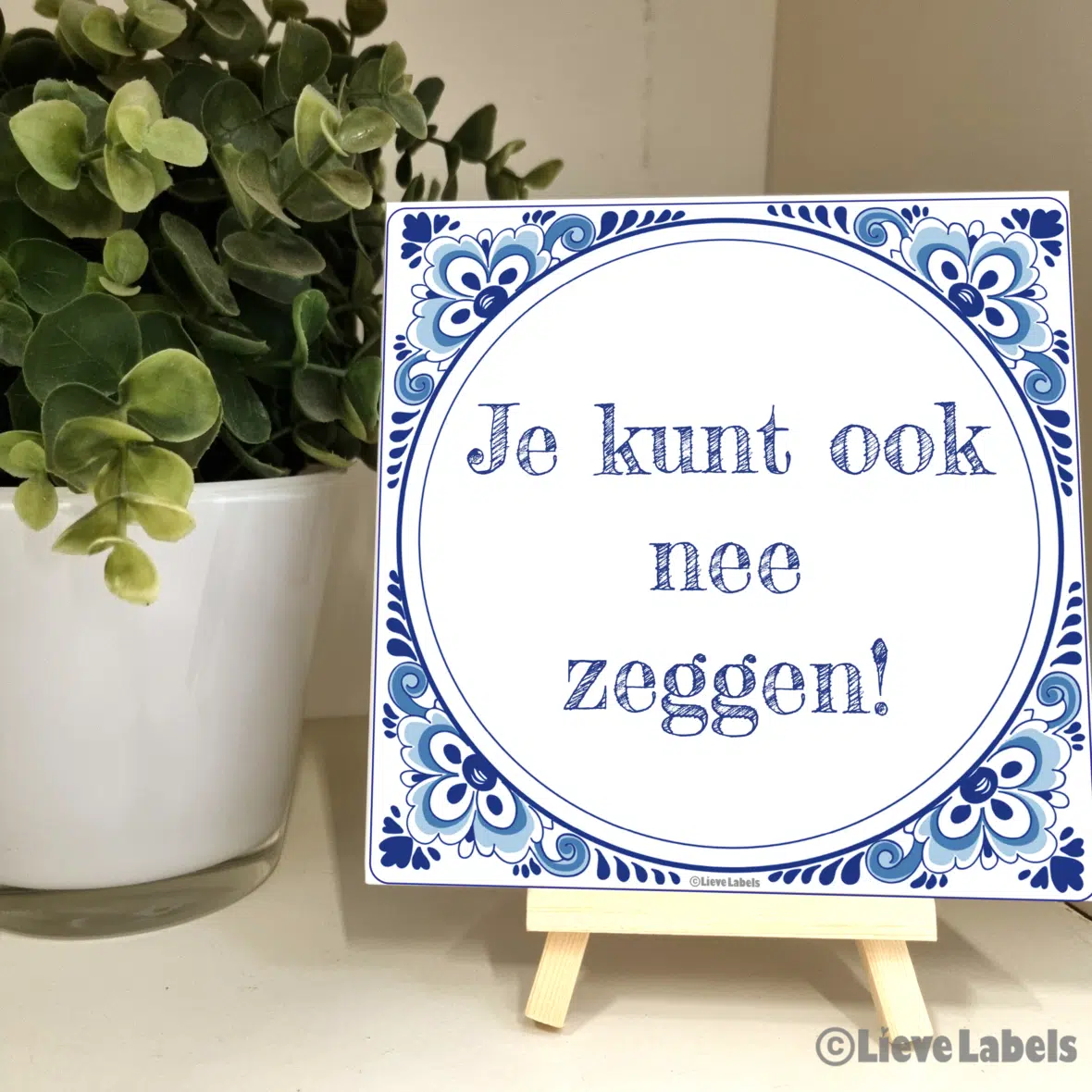 Tegeltje – Je kunt ook NEE zeggen